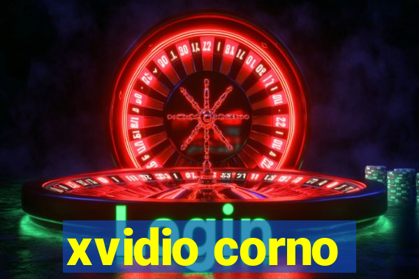 xvidio corno